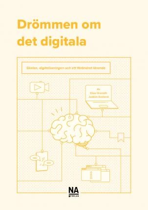 Cover for Elias Granath · Drömmen om det digitala (Book) (2021)
