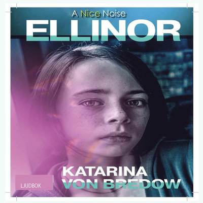 Cover for Katarina von Bredow · Ellinor, Leo och Viktor: Ellinor (MP3-CD) (2018)