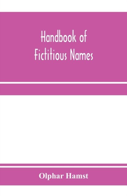 Cover for Olphar Hamst · Handbook of fictitious names (Taschenbuch) (2020)