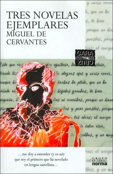 Cover for Miguel De Cervantes · Tres Novelas Ejemplares (Paperback Book) (2018)