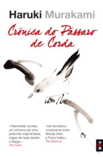 Cronica do Passaro de Corda - Haruki Murakami - Bücher - Leya SA - 9789896603588 - 2015