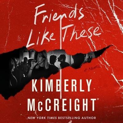 Cover for Kimberly McCreight · Friends Like These (CD) (2021)