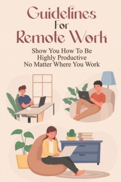 Cover for Madie Milos · Guidelines For Remote Work (Pocketbok) (2021)