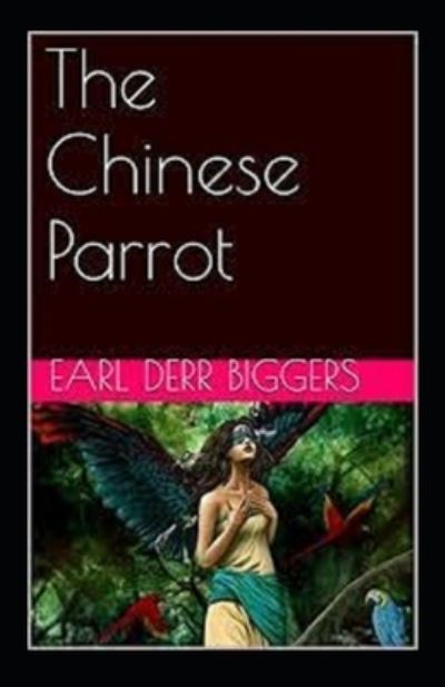 Cover for Earl Derr Biggers · The Chinese Parrot (Paperback Book) (2021)