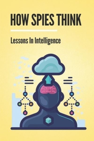 Cover for Olin Tumminia · How Spies Think (Paperback Book) (2021)