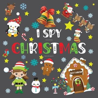 Cover for Gapa Publishing · I spy with My Little Eye CHRISTMAS Book for Kids Ages 2-5 (Paperback Book) (2020)