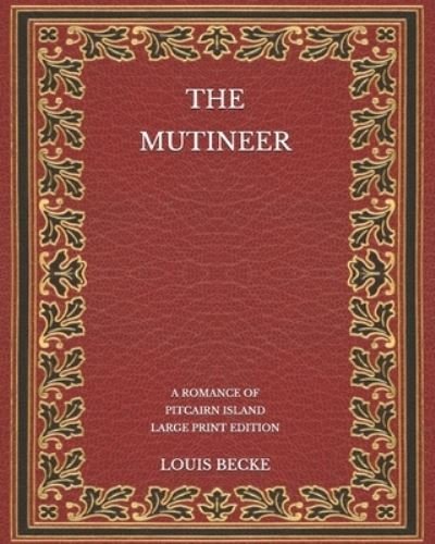 Cover for Louis Becke · The Mutineer (Paperback Book) (2020)