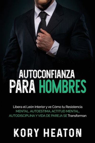 Cover for Kory Heaton · Autoconfianza para hombres (Paperback Book) (2020)