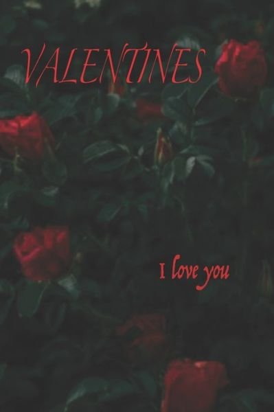 Cover for Life Motivation · Valentines I Love You (Paperback Book) (2020)