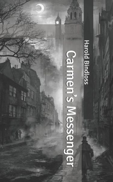 Cover for Harold Bindloss · Carmen's Messenger (Paperback Book) (2020)