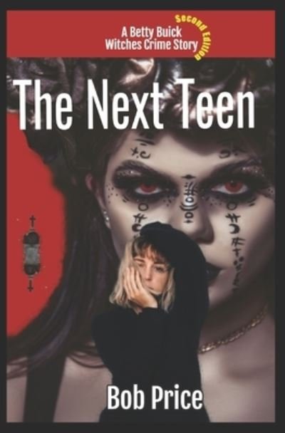 Cover for Bob Price · Betty Buick: The Next Teen (Part One) - Betty Buick - The Underground Mystery (Paperback Book) (2020)
