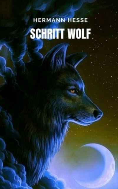 Cover for Hermann Hesse · Schritt wolf (Paperback Book) (2021)