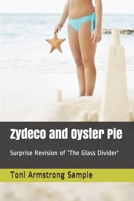 Cover for Toni Armstrong Sample · Zydeco and Oyster Pie (Paperback Bog) (2021)