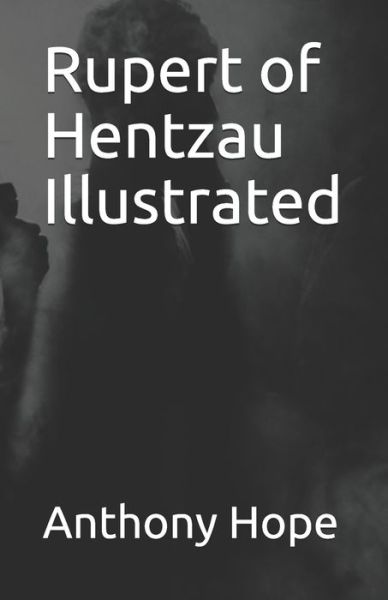 Cover for Anthony Hope · Rupert of Hentzau Illustrated (Paperback Book) (2021)