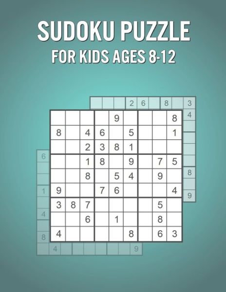 Cover for Sarah Rogers · Sudoku Puzzle For Kids Ages 8-12 (Paperback Book) (2021)