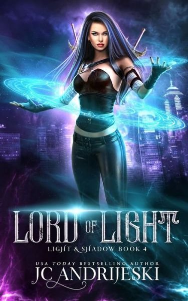 Lord of Light: An Enemies to Lovers Urban Fantasy with Demons, Portals, Witches, Renegade Gods, & Other Assorted Beasties - Light & Shadow - Jc Andrijeski - Bøger - Independently Published - 9798750316588 - 21. oktober 2021