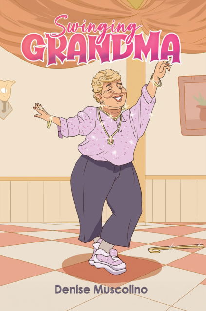 Cover for Denise Muscolino · Swinging Grandma (Paperback Book) (2025)