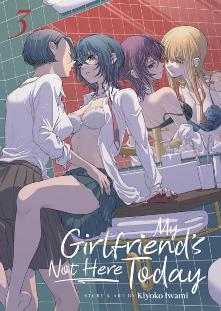 Cover for Kiyoko Iwami · My Girlfriend's Not Here Today Vol. 3 - My Girlfriend's Not Here Today (Paperback Book) (2025)