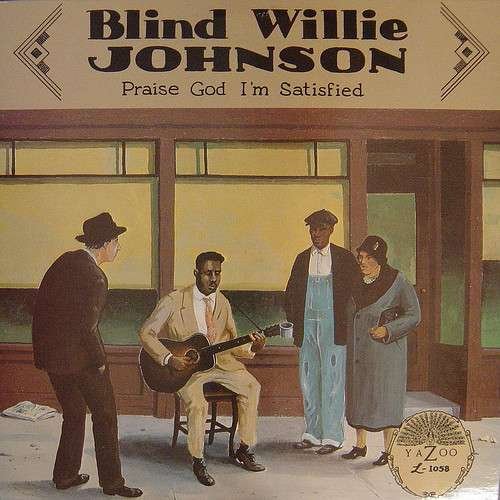 Cover for Blind Willie Johnson · Praise God I'm Satisfied (LP) [180 gram edition] (2012)