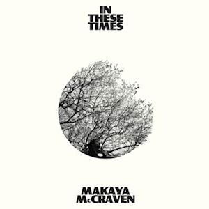 In These Times - Makaya Mccraven - Musik - JAZZ - 0075597908589 - 23. september 2022