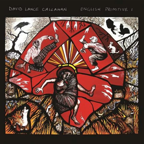 Cover for David Lance Callahan · English Primitive I (CD) (2021)