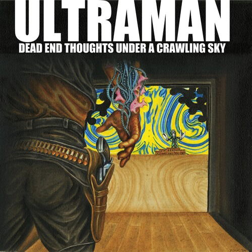 Ultraman · Dead End Thoughts Under A Crawling Sky (LP) (2024)