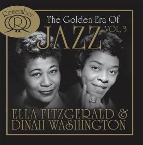 Golden Era of Jazz 3 - Fitzgerald / Washington - Music - Zyx - 0090204830589 - October 17, 2006