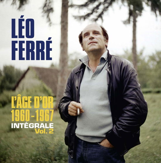 LAge DOr- Integrale Vol. 2 1960-1967 - Leo Ferre - Musik - BLUE WRASSE - 0600753917589 - 5. november 2021