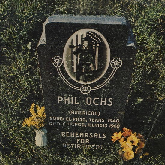 Cover for Phil Ochs · Rehearsals For Retirement (CD) (2022)