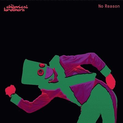 No Reason - Chemical Brothers - Muzyka - EMI - 0602448884589 - 28 kwietnia 2023