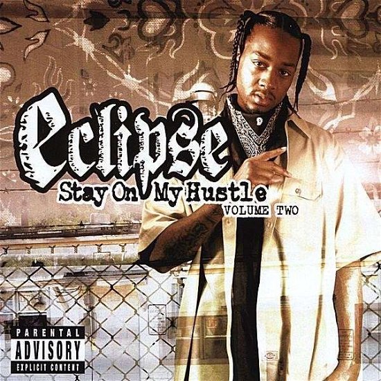 Cover for Eclipse · Stay on My Hustle Mixtape 2 (CD) (2008)