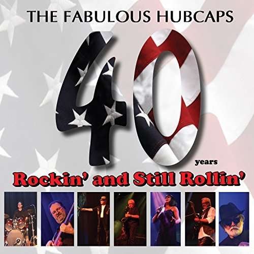 Cover for Hubcaps · 40 Years Rockin' and Still Rollin' (CD) (2014)