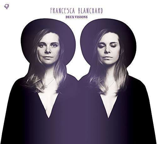 Cover for Francesca Blanchard · Deux Visions (LP) (2015)