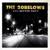 Cover for Twenty Belows · For Better Days (LP) [Limited edition] (2012)