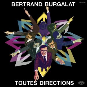 Cover for Bertrand Burgalat · Toutes Directions (LP) (2015)