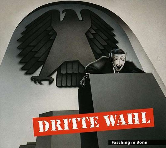 Cover for Dritte Wahl · Fasching In Bonn (CD) (2012)