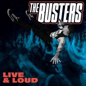 Cover for The Busters · Live &amp; Loud (LP) (2024)