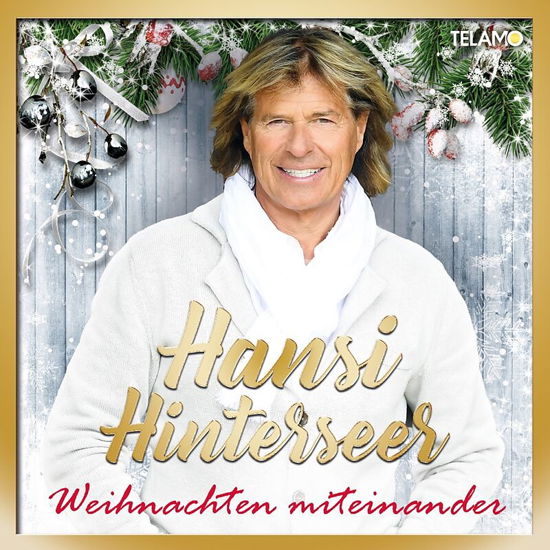Weihnachten Miteinander - Hansi Hinterseer - Musique - TELAMO - 4053804314589 - 30 octobre 2020
