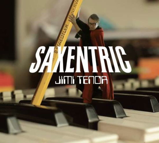 Saxentric - Jimi Tenor - Musique - HERAKLES - 4260038313589 - 28 octobre 2016