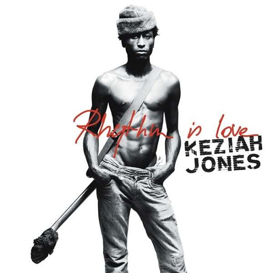 Rhythm Is Love - Keziah Jones - Música - BECAUSE MUSIC - 5060525430589 - 29 de setembro de 2017