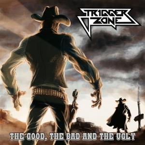 Cover for Trigger Zone · The Good, The Bad And The Ugly (black) (LP) [Limited edition] (2023)