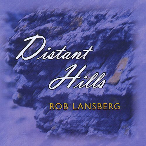 Cover for Rob Lansberg · Distant Hills (CD) (2011)