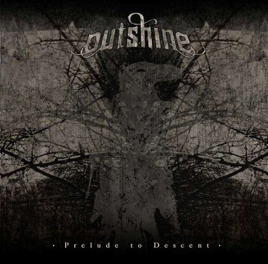 Prelude to Descent - Outshine - Musik - DEAD TREE MUSIC - 7320470173589 - 10. Juni 2013