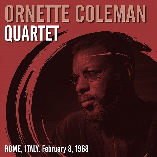 Cover for Ornette Coleman Quartet · Rome. Italy. February 8. 1968 (LP) (2023)