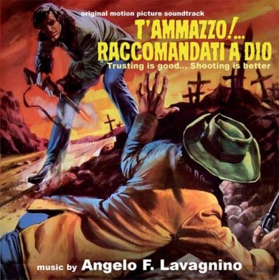 Cover for Angelo Lavagnino · T'ammazzo Raccomandati a Dio / O.s.t. (CD) (2020)