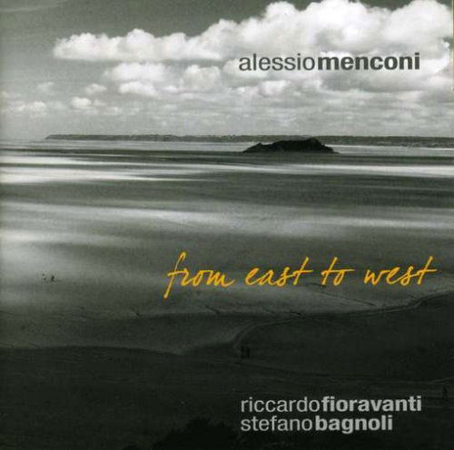 From East to West - Alessio Menconi - Music - ABEAT - 8031510000589 - April 22, 2008