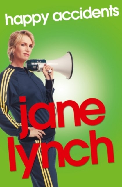 Cover for Jane Lynch · Happy Accidents (Pocketbok) (2012)