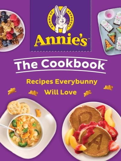 Cover for Annie's · Annie's The Cookbook: Recipes Everybunny Will Love (Taschenbuch) (2023)