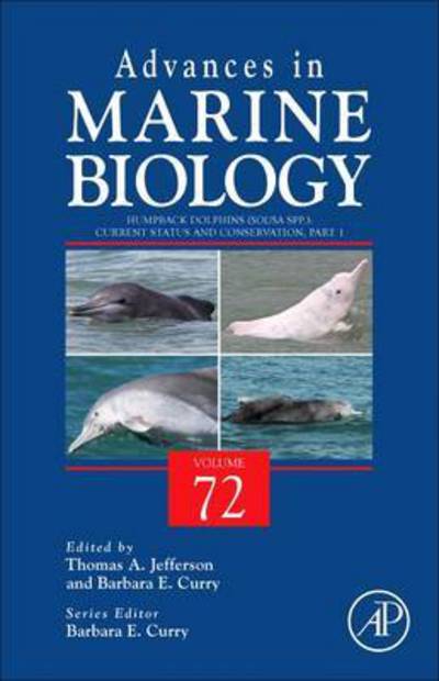 Humpback Dolphins (Sousa spp.): Current Status and Conservation, Part 1 - Advances in Marine Biology - - Books - Elsevier Science Publishing Co Inc - 9780128032589 - November 6, 2015