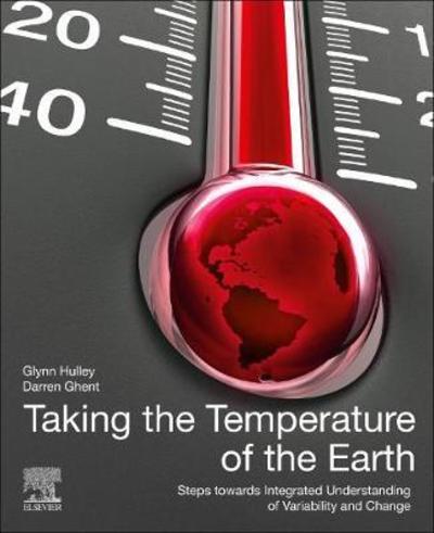 Cover for Taking the Temperature of the Earth: Steps towards Integrated Understanding of Variability and Change (Paperback Book) (2019)